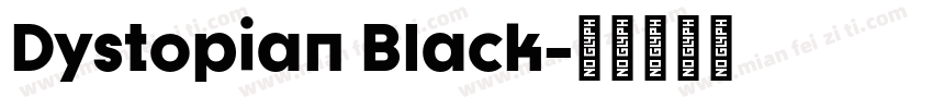 Dystopian Black字体转换